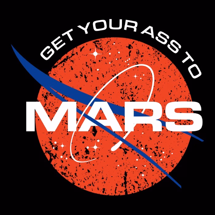 get your ass to mars