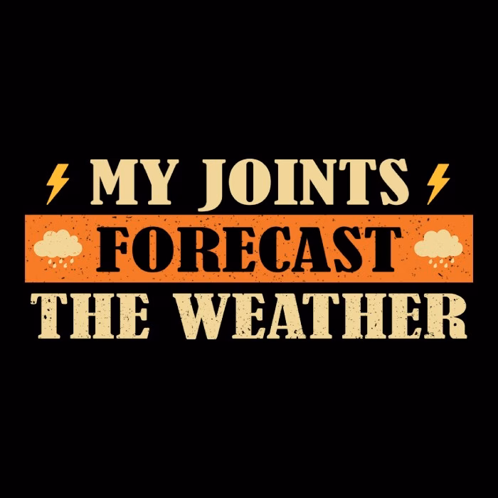 My Joints Forecast The Weather